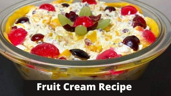 Fruit Cream Recipe With Tips