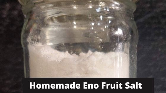 Homemade Eno Fruit Salt Recipe