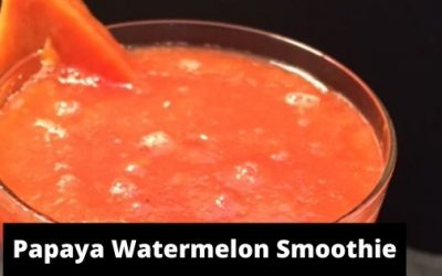 Papaya Watermelon Smoothie: Healthy n Nourishing