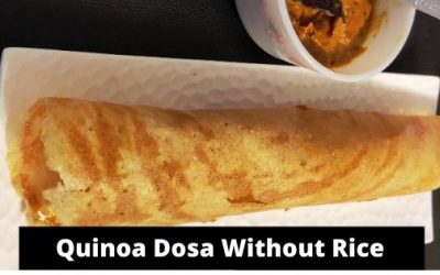 Quinoa Dosa | Cheela| Adai