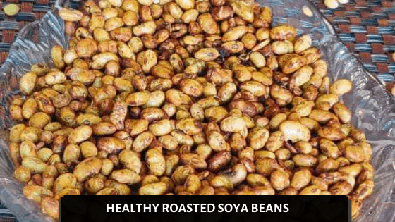 Roasted Soybeans: Healthy-Crunchy-Delicious