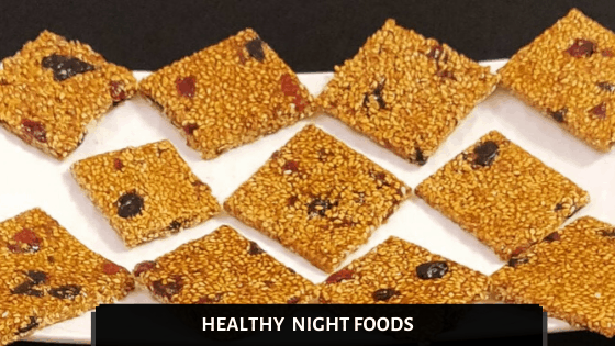 Healthy night foods