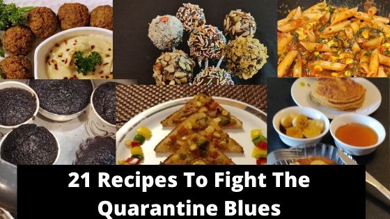 21 Easy to Make Recipes To Fight the Quarantine Blues