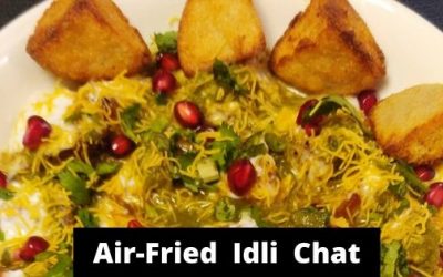 Air-Fried Idli Chaat | Leftover Idli recipes