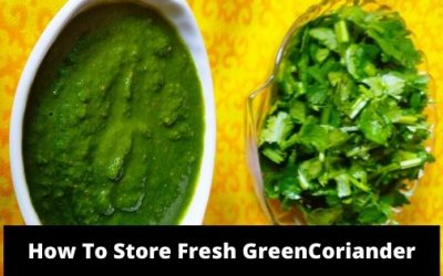 How To Store Coriander Leaves For Up to A Month