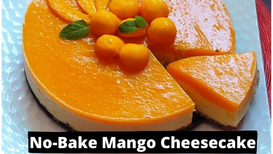 No-Bake Mango Cheesecake Eggless and with Agar