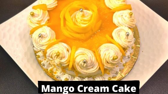 Eggless  Mango Cake Recipe with Whipped Cream