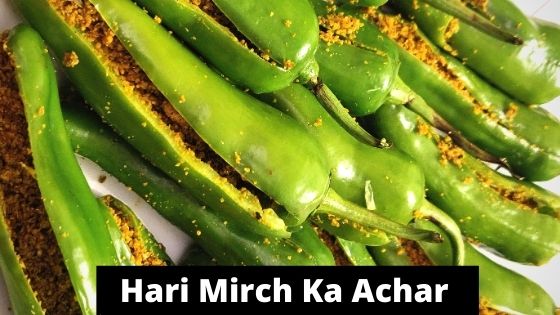 Hari Mirch Ka Achar (Green Chilli Pickle Recipe)